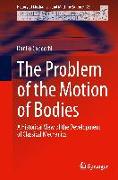 The Problem of the Motion of Bodies