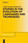 Studies in the Evolution of Languages and Techniques