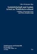 Sozialwirtschaft und Soziale Arbeit im Wohlfahrtsverband