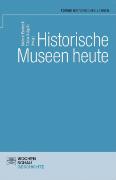 Historische Museen heute