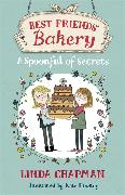 Best Friends' Bakery: A Spoonful of Secrets