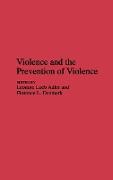 Violence and the Prevention of Violence