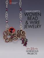 Dallas Lovett's Woven Bead & Wire Jewelry