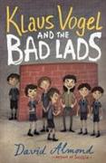 Klaus Vogel and the Bad Lads