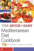 Quick and Easy Mediterranean Diet Cookbook: 76 Mediterranean Diet Recipes Made in Minutes