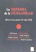 En defensa de la humanidad : hacia un socialismo del siglo XXl