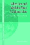 When Law and Medicine Meet: A Cultural View