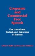 Corporate and Commercial Free Speech