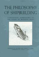 The Philosophy of Shipbuilding