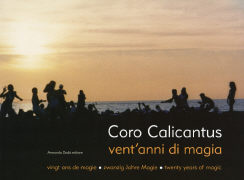 Coro Calicantus - vent'anni di magia