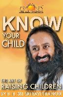 Know Your Child: The Art of Raising Children