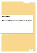 Privatisierung und Korruption in Bulgarien