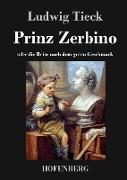 Prinz Zerbino oder die Reise nach dem guten Geschmack