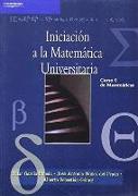 Iniciación a la matemática universitaria : curso de matemáticas