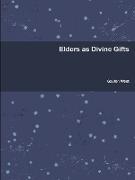 Elders as Divine Gifts