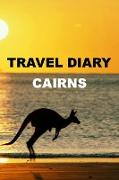 Travel Diary Cairns