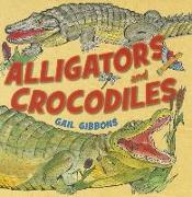 Alligators and Crocodiles (1 Paperback/1 CD) [With Paperback Book]