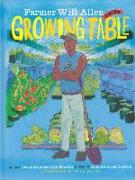 Farmer Will Allen and the Growing Table (1 Hardcover/1 CD)