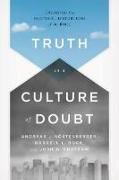 TRUTH IN A CULTURE OF DOUBT