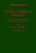 Ulwencreutz's the Royal Families in Europe IV