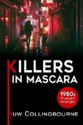 Killers in Mascara