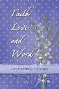 Faith Love and Word