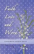 Faith Love and Word