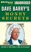 Dave Barry's Money Secrets: Like: Why Is There a Giant Eyeball on the Dollar?