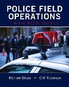Police Field Operations: Theory Meets Practice