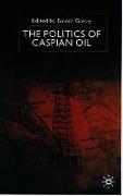 The Politics of the Caspian Oil