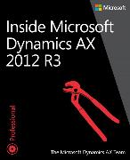 Inside Microsoft Dynamics Ax 2012 R3