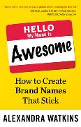 Hello, My Name Is Awesome