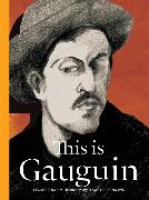 This is Gauguin