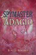 Spymaster Adagio