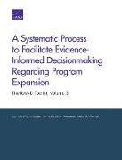 A Systematic Process to Facilitate Evidence-Informed Decisionmaking Regarding Program Expansion: The RAND Toolkit, Volume 3