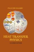 Heat Transfer Physics, 2e