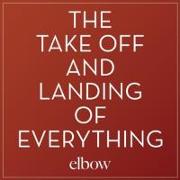 The Take Off And Landing Of Everything