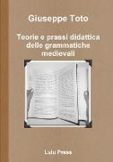 Teorie E Prassi Didattica Delle Grammatiche Medievali