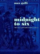Midnight to Six