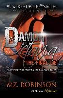 Damon & Octavia (PT 7-The Love, Lies & Lust Series)