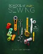 School of Sewing: Learn It. Teach It. Sew Together