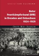 Roter Frontkämpferbund (RFB) in Dresden und Ostsachsen 1924-1929