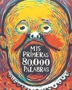 Mis primeras 80000 palabras