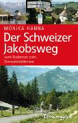 Der Schweizer Jakobsweg