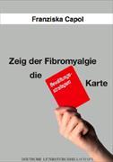 Zeig der Fibromyalgie die rote Karte