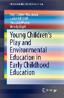 Young Children's Play and Environmental Education in Early Childhood Education