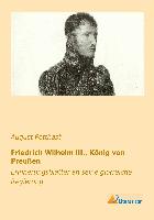 Friedrich Wilhelm III., König von Preußen