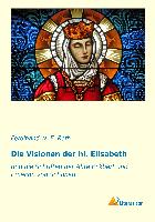 Die Visionen der hl. Elisabeth