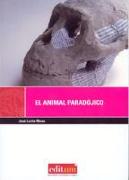 ANIMAL PARADOJICO, EL (3ª EDIC.)