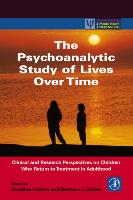 The Psychoanalytic Study of Lives Over Time